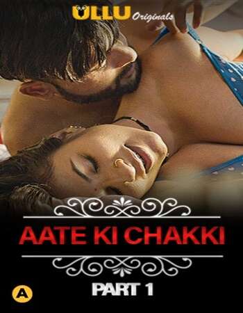 Charmsukh (Aate Ki Chakki) 2021 Hindi Web Series Part 1 nd 2 full movie download